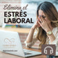 Elimina el estrés laboral